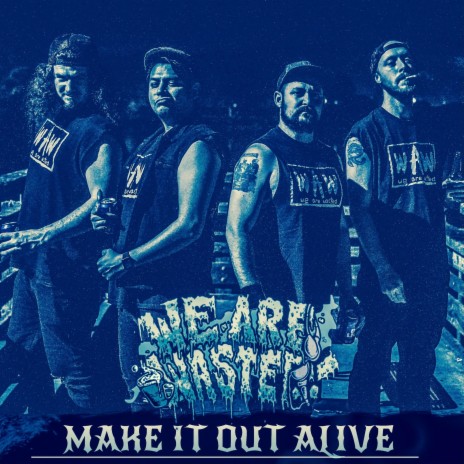Make It Out Alive | Boomplay Music
