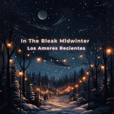 In The Bleak Midwinter | Boomplay Music