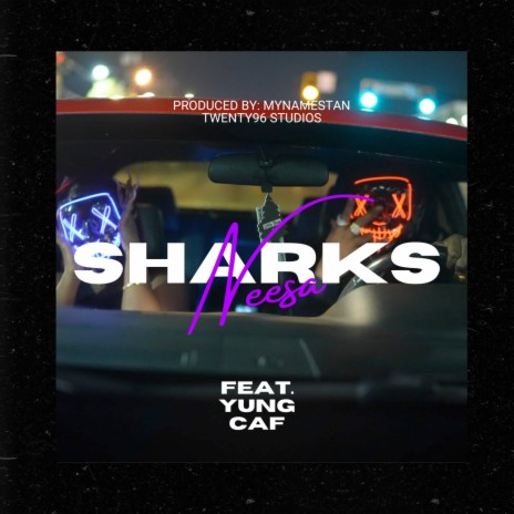 SHARKS ft. Yung Caf | Boomplay Music