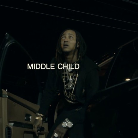 Middle Child | Boomplay Music