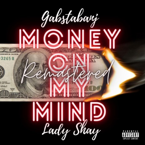 Money On My Mind (Remastered) ft. Gabstabanj & Lady Shay | Boomplay Music