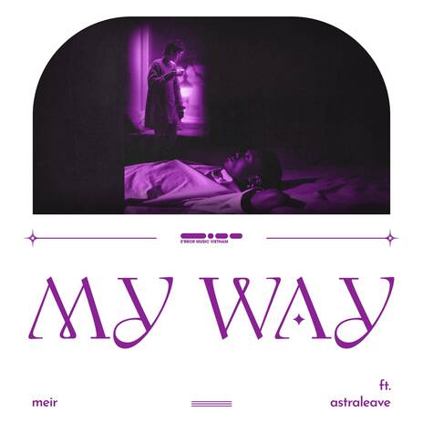 My Way ft. Astraleave | Boomplay Music