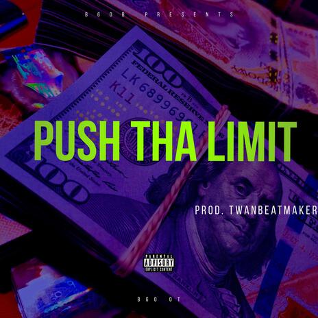 PUSH THA LIMIT | Boomplay Music