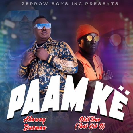 Paam Ke) ft. Okitoue (That Kid O) | Boomplay Music