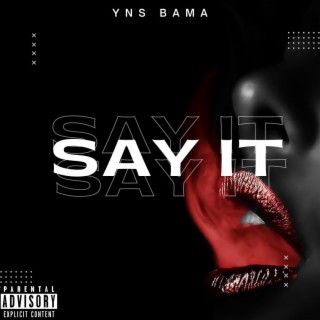 Say It lyrics | Boomplay Music