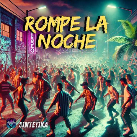 Rompe la noche