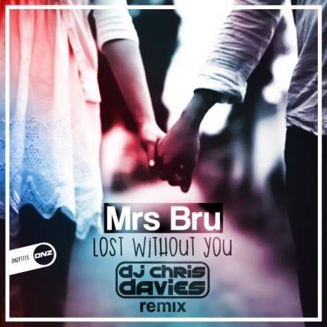 Lost Without You (DJ Chris Davies Remix) | Boomplay Music