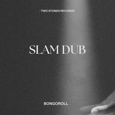 Slam Dub | Boomplay Music