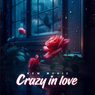 Crazy In Love