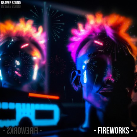 Fireworks | Boomplay Music