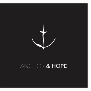 Anchor & Hope