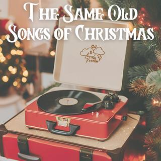 The Same Old Songs Of Christmas