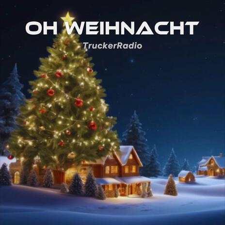 Oh Weihnacht | Boomplay Music