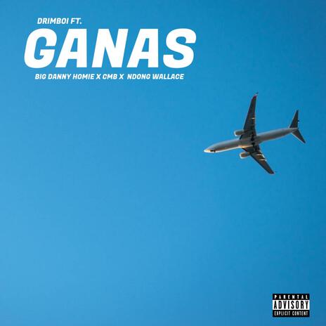 GANAS ft. Big danny Homie, Cmb & Christopher ndong wallace | Boomplay Music