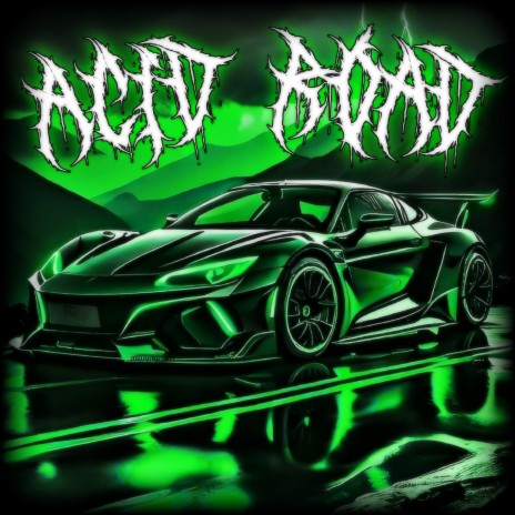 ACID ROAD ft. KushSun | Boomplay Music