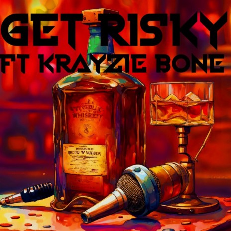 Get Risky ft. Krayzie Bone | Boomplay Music