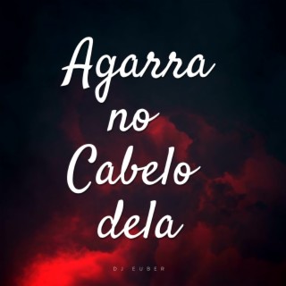 Mtg agarra no cabelo dela