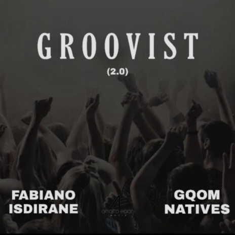 Groovist 2.0 (Gqom Natives remix)