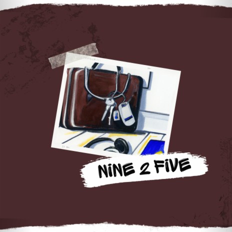 Nine 2 Five ft. NemRaps | Boomplay Music