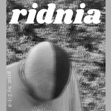 RIDNIA ft. Z-I-R | Boomplay Music