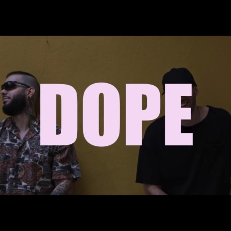 Dope | Boomplay Music