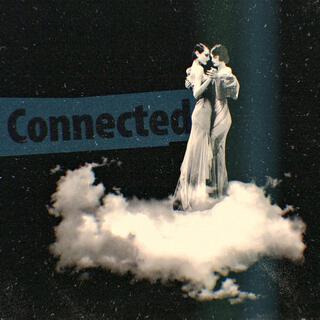 Connected