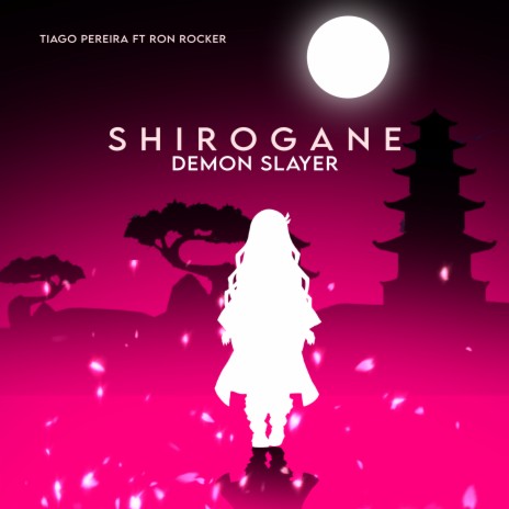 Shirogane (From Demon Slayer) (Cover) ft. Ron Rocker | Boomplay Music