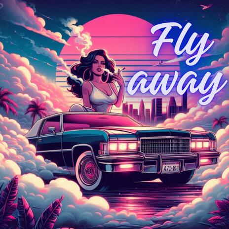 FLY AWAY | Boomplay Music