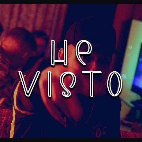 HE VISTO | Boomplay Music