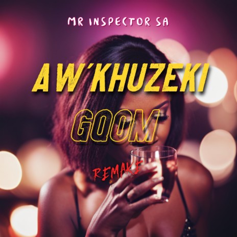 Aw'khuzeki (Gqom Remake) | Boomplay Music