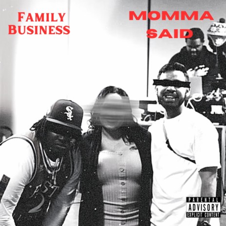 Family Business ft. Nah'shon & Momma Said