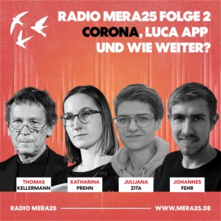 Corona, Luca App und wie weiter? | Radio MERA25 Folge 2
