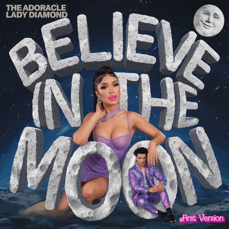 Believe in The Moon