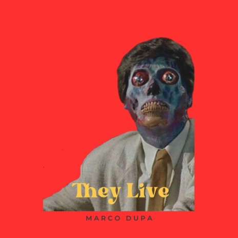 They Live | Boomplay Music