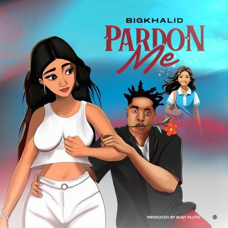 Pardon Me | Boomplay Music