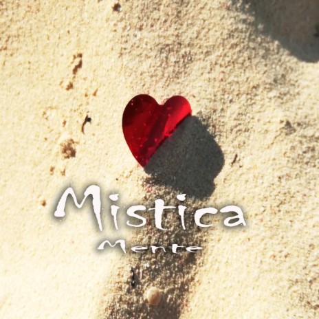 Mistica Mente | Boomplay Music