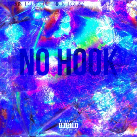 No Hook ft. Nick Lotzz & Chef T | Boomplay Music