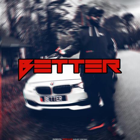 BETTER | Boomplay Music