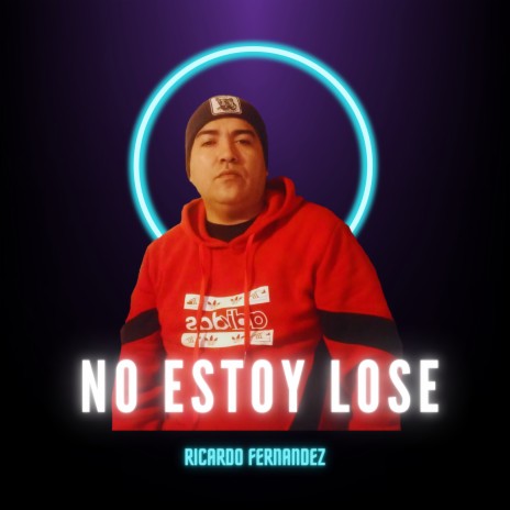 No Estoy Lose | Boomplay Music