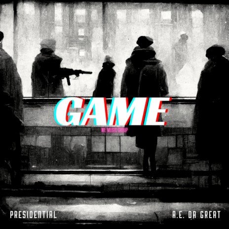 Game ft. AE DA Great & Tez | Boomplay Music