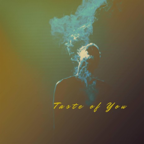 Taste of You | Boomplay Music