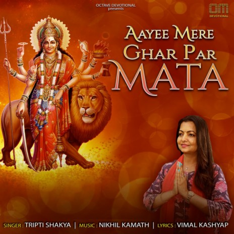 Aayee Mere Ghar Par Mata | Boomplay Music