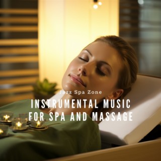 Instrumental Music for Spa and Massage