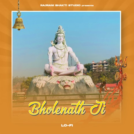 Bholenath Ji (Lo Fi) | Boomplay Music