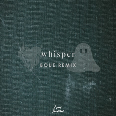 whisper (BOUE Remix) ft. BOUE | Boomplay Music