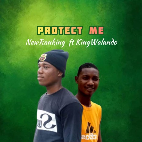Protect Me ft. Kind walando | Boomplay Music