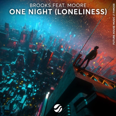 One Night (Loneliness) ft. Moore | Boomplay Music