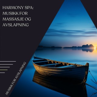Harmony Spa: Musikk for Massasje og Avslapning