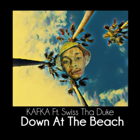 Down at the Beach ft. Swiss Tha Duke | Boomplay Music