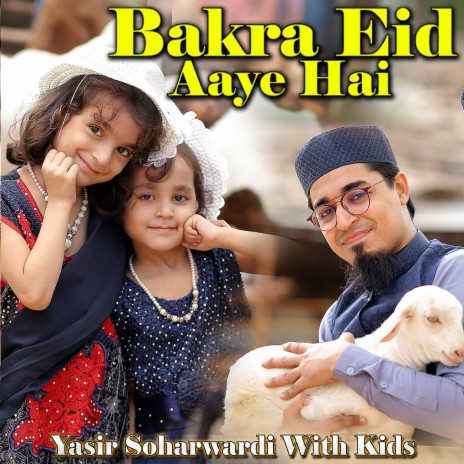 Bakra Eid Aaey Hai
